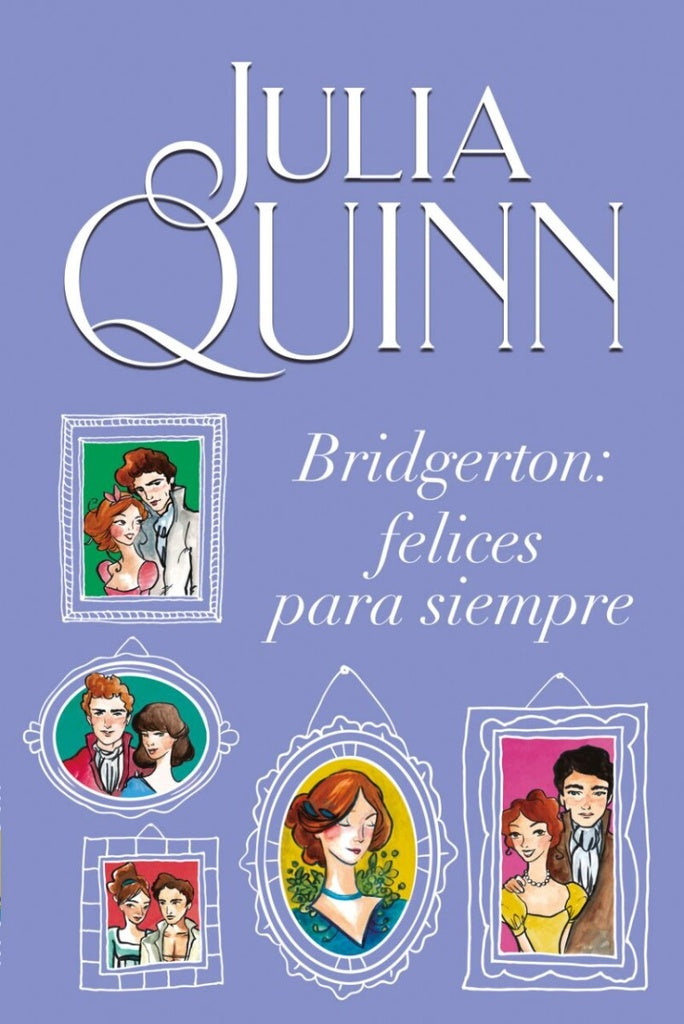 Felices para siempre. Bridgerton 9 | Julia Quinn