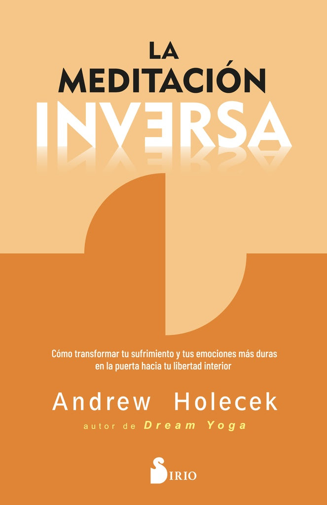 MEDITACION INVERSA, LA | ANDREW HOLECEK