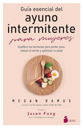 GUIA ESENCIAL DEL AYUNO INTERMITENTE PARA MUJERES | MEGAN RAMOS