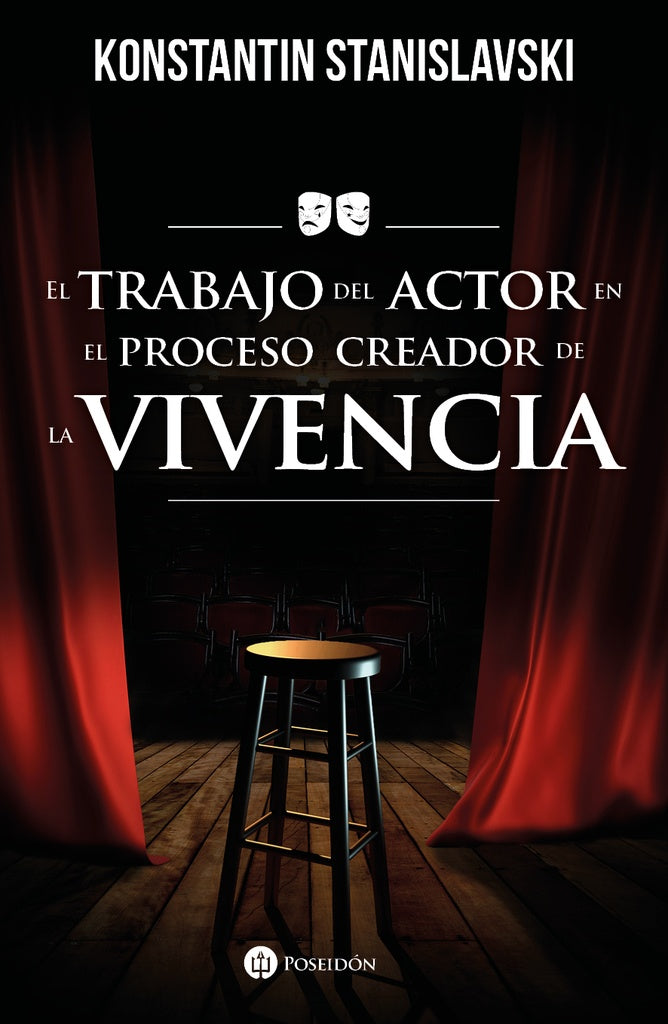 El trabajo del actor en el proceso creador de la vivencia | Konstantín Stanislavski