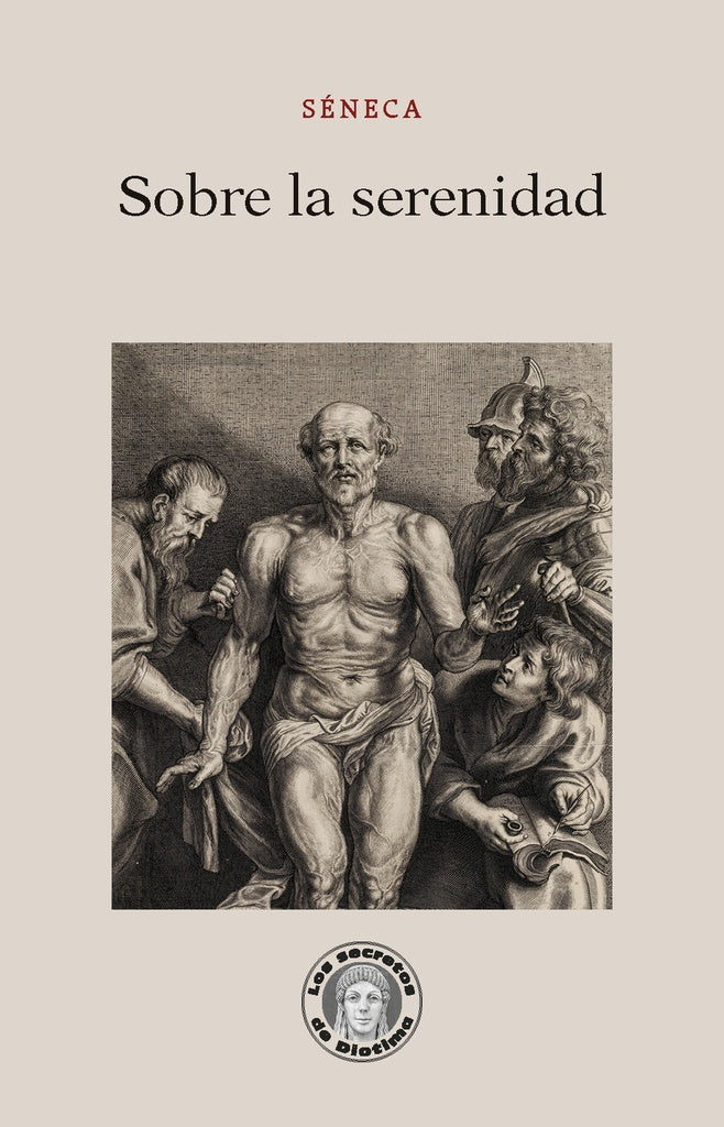 Sobre la serenidad | SÉNECA