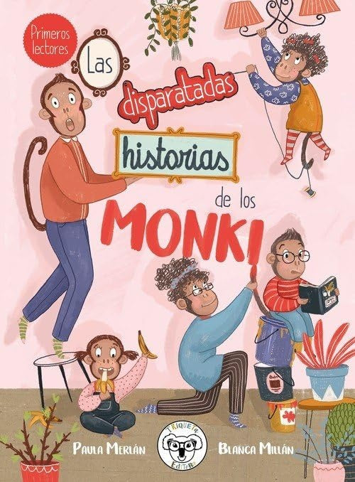 DISPARATADAS HISTORIAS DE LOS MONKI, LAS | PAULA/MILLAN BLANCA MERLAN