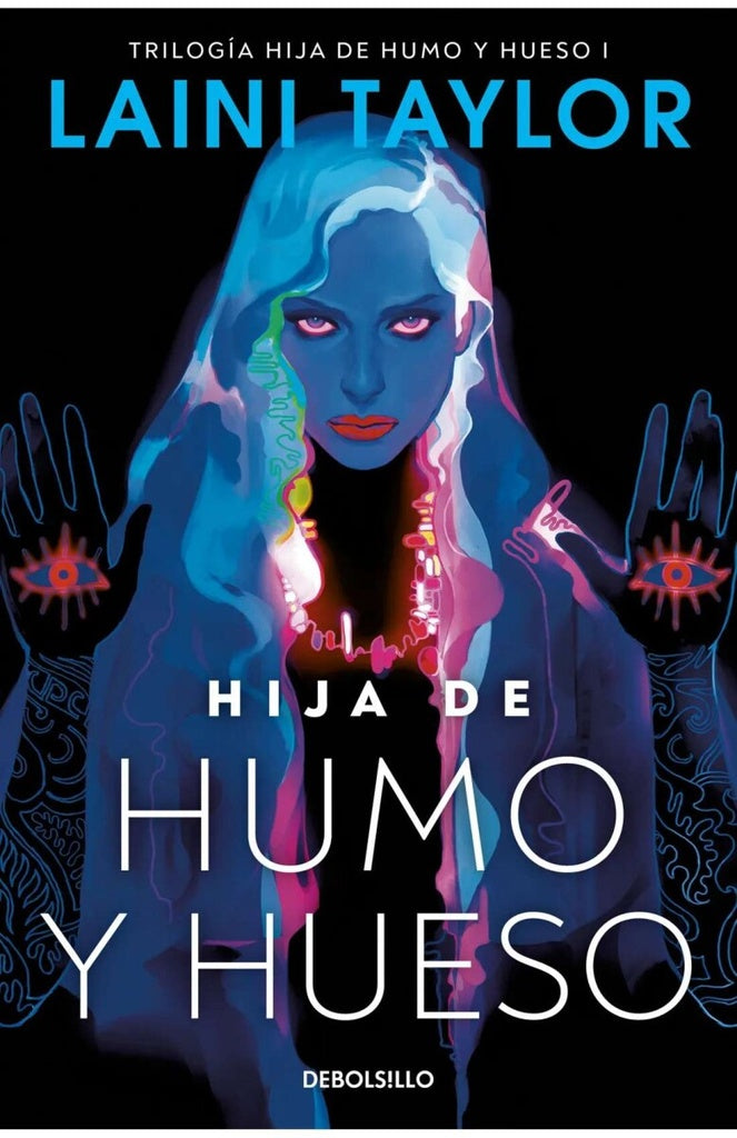 Hija de humo y hueso (Hija de humo y hueso 1) | LAINI TAYLOR