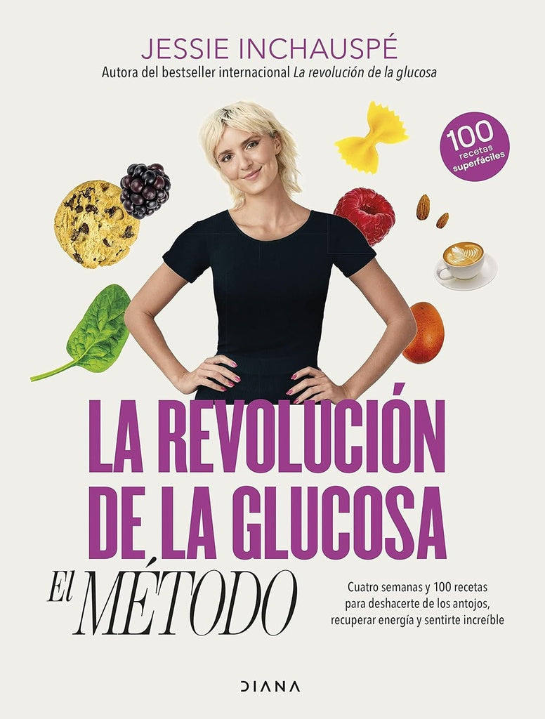 La revolución de la glucosa. El método | Jessie Inchauspe