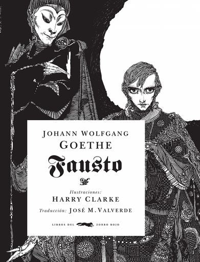 Fausto | J. W. GOETHE / HARRY CLARKE (ILUS.)