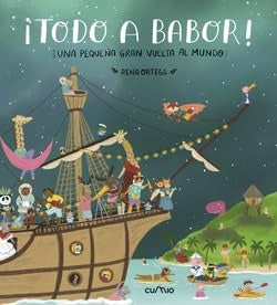 ¡Todo a babor! Una pequeña gran vuelta al mundo | RENA ORTEGA