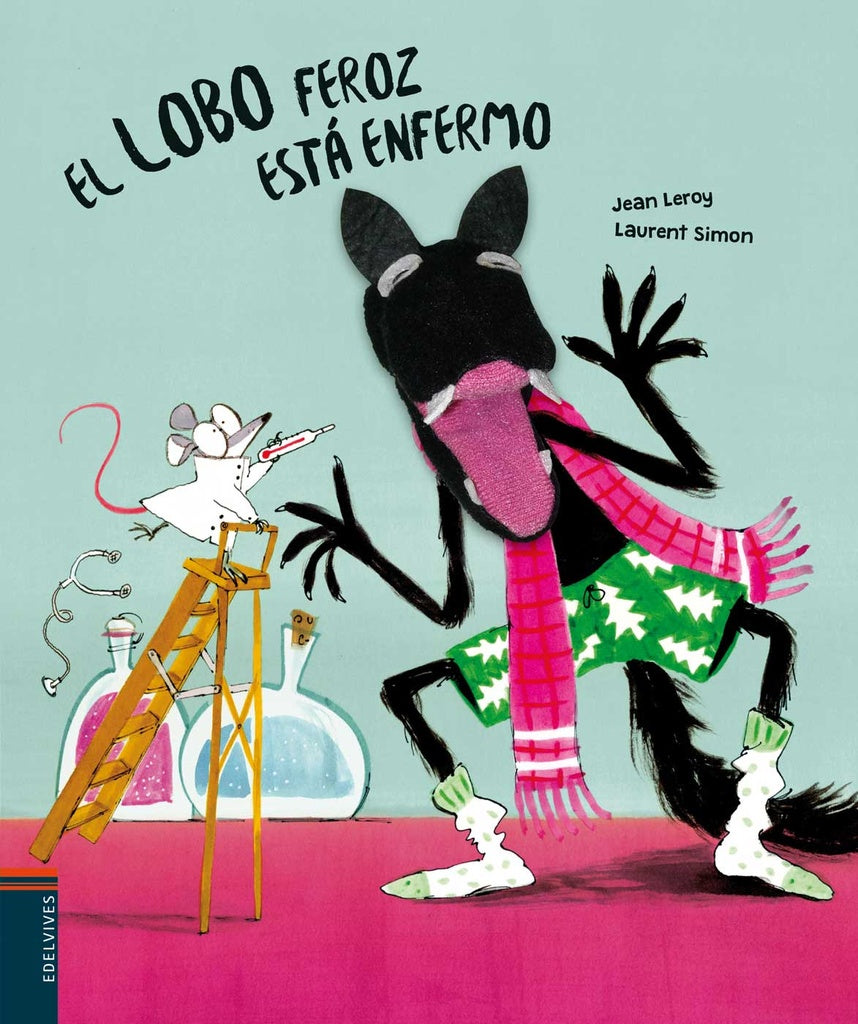 El lobo feroz está enfermo | JEAN/ SIMON LAURENT LEROY