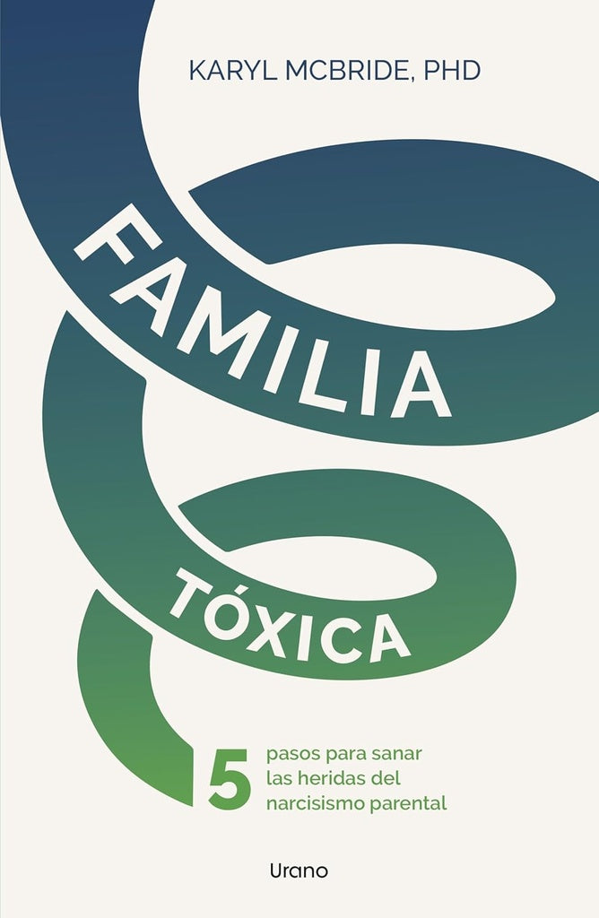 Familia tóxica | KARYL MCBRIDE