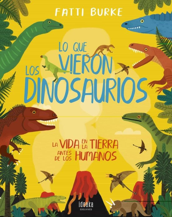 QUE VIERON LOS DINOSAURIOS, LO | FATTI BURKE
