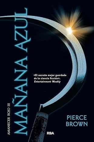 Mañana azul. Amanecer rojo 3 | PIERCE BROWN