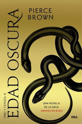 EDAD OSCURA. ORO Y CENIZA II | PIERCE BROWN