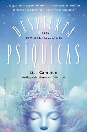 Despierta tus habilidades psíquicas | LISA CAMPION