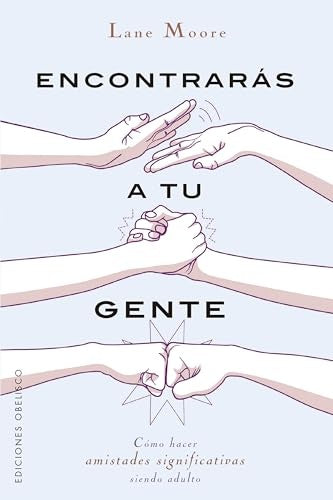 Encontrarás a tu gente | LANE MOORE
