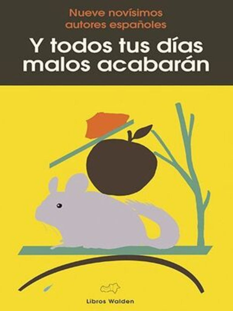 Y todos tus días malos acabarán | Varios autores