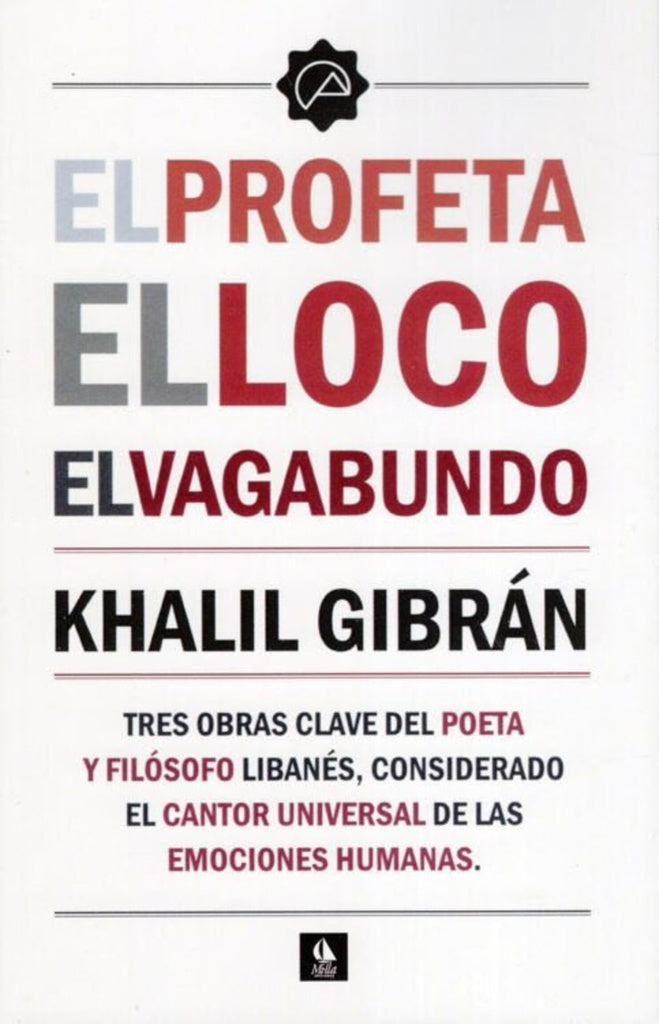 PROFETA, EL - EL LOCO - EL VAGABUNDO | KHALIL GIBRAN / RACHID KORAICHI