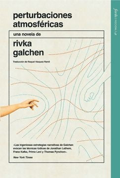 Perturbaciones atmosféricas | RIVKA GALCHEN