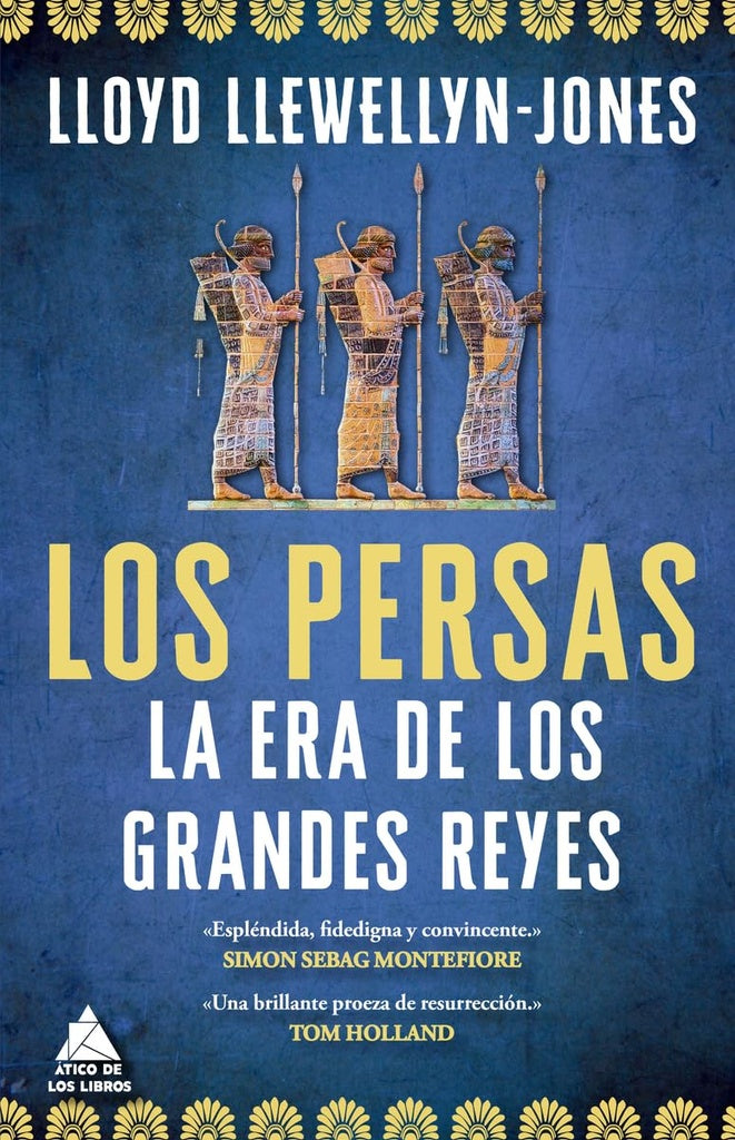 Los persas: La era de los grandes reyes | LLOYD LLEWELLYN-JONES