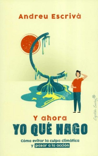 ¿Y ahora yo qué hago? | Andreu Escrivà