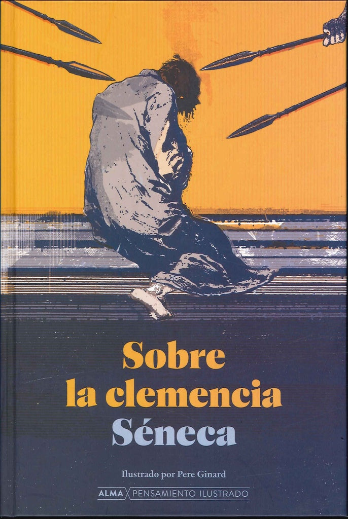 Sobre la clemencia | EPICTETO/ SENECA/ MARCO AURELIO