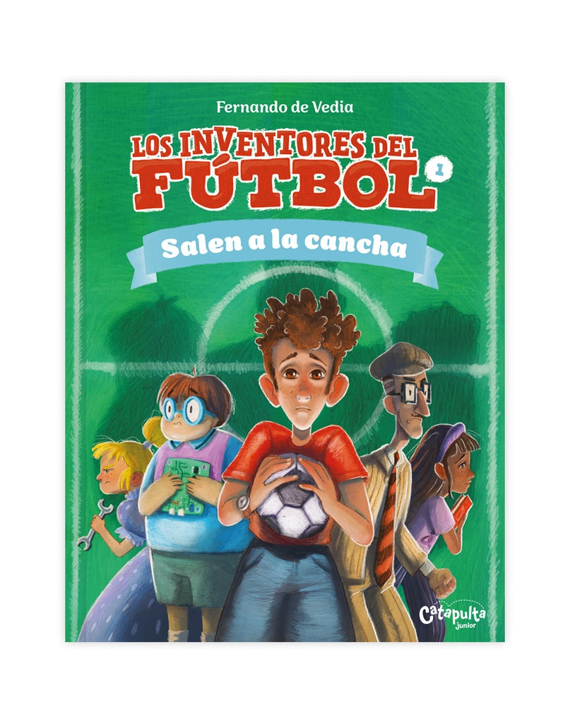 Los inventores del fútbol 1 - Salen a la cancha | Fernando De Vedia