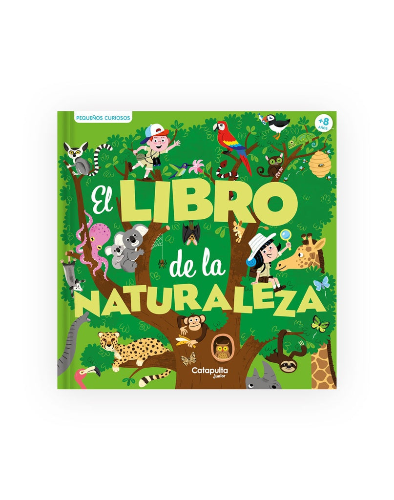 Pequeños curiosos - El libro de la naturaleza | Varios autores