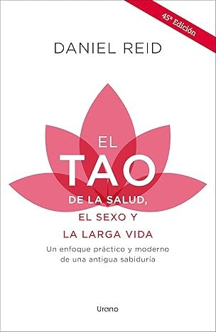 El tao de la salud, el sexo y la larga vida | DANIEL REID