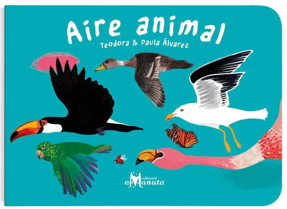 Aire animal | TEODORA & PAULA ÁLVAREZ (ILUS.)