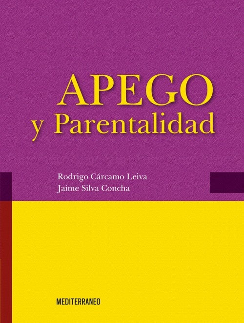 Apego y parentalidad | CARCAMO LEIVA RODRIGO/ SILVA CONCHA JAIME
