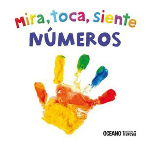 Mira, toca, siente. Números | O. TRAVESÍA