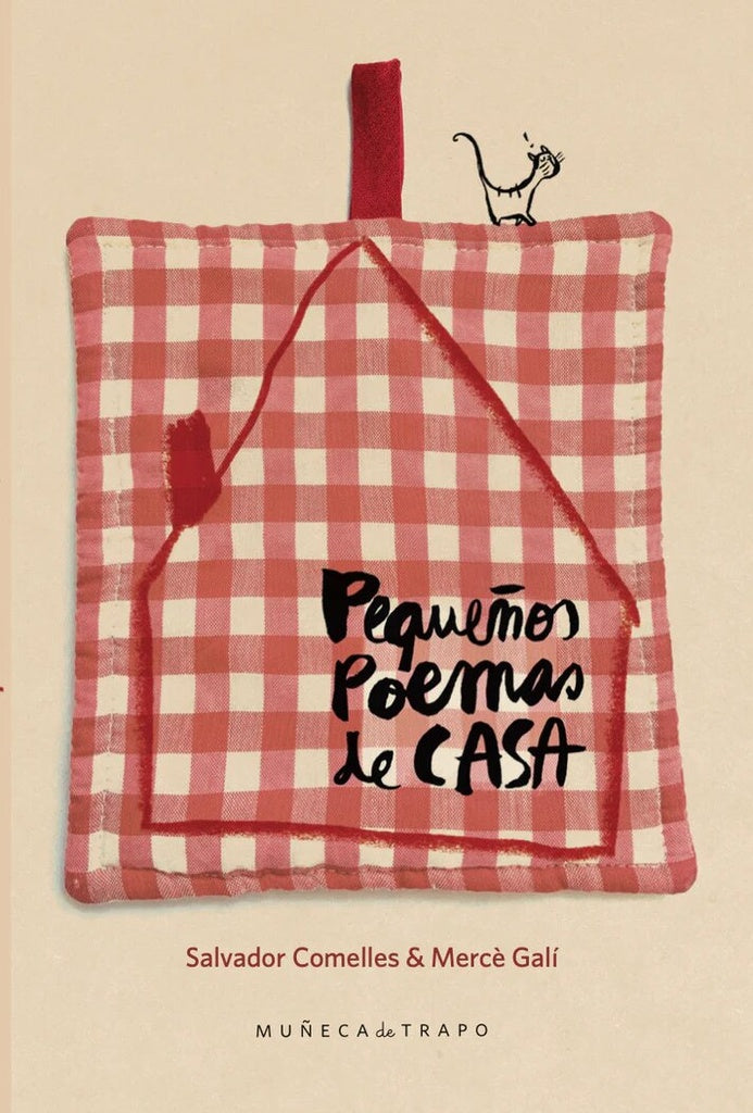 Pequeños poemas de casa | SALVADOR COMELLES & MERCÉ GALÍ