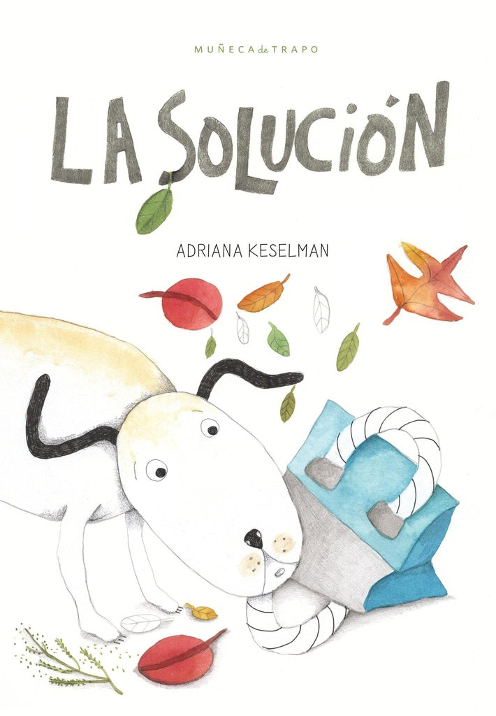 La solución | ALEJO VALDERARENA - ADRIANA KESELMAN