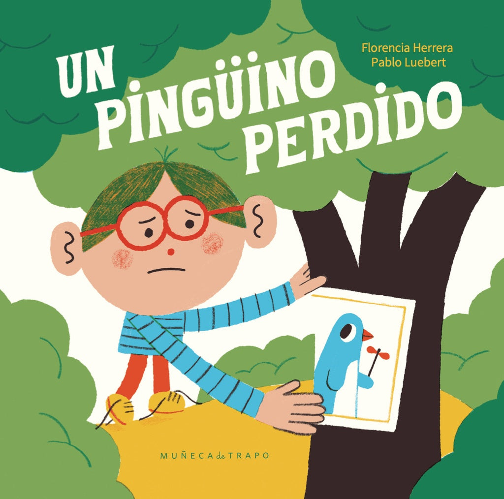 Un pinguino perdido | FLORENCIA HERRERA / PABLO LUEBERT (ILUS.)