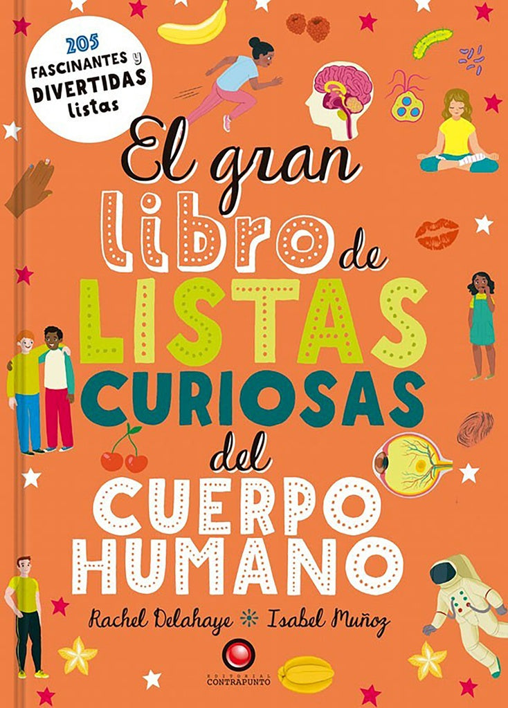 GRAN LIBRO DE LISTAS CURIOSAS DEL CUERPO HUMANO EL | DELAHAYE RACHEL/ MUÑOZ ISABEL