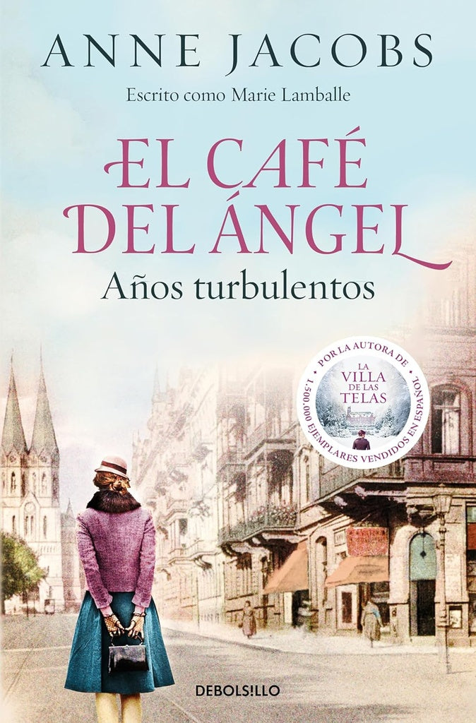 El Café del Ángel. Años turbulentos (Café del Ángel 2) | ANNE JACOBS