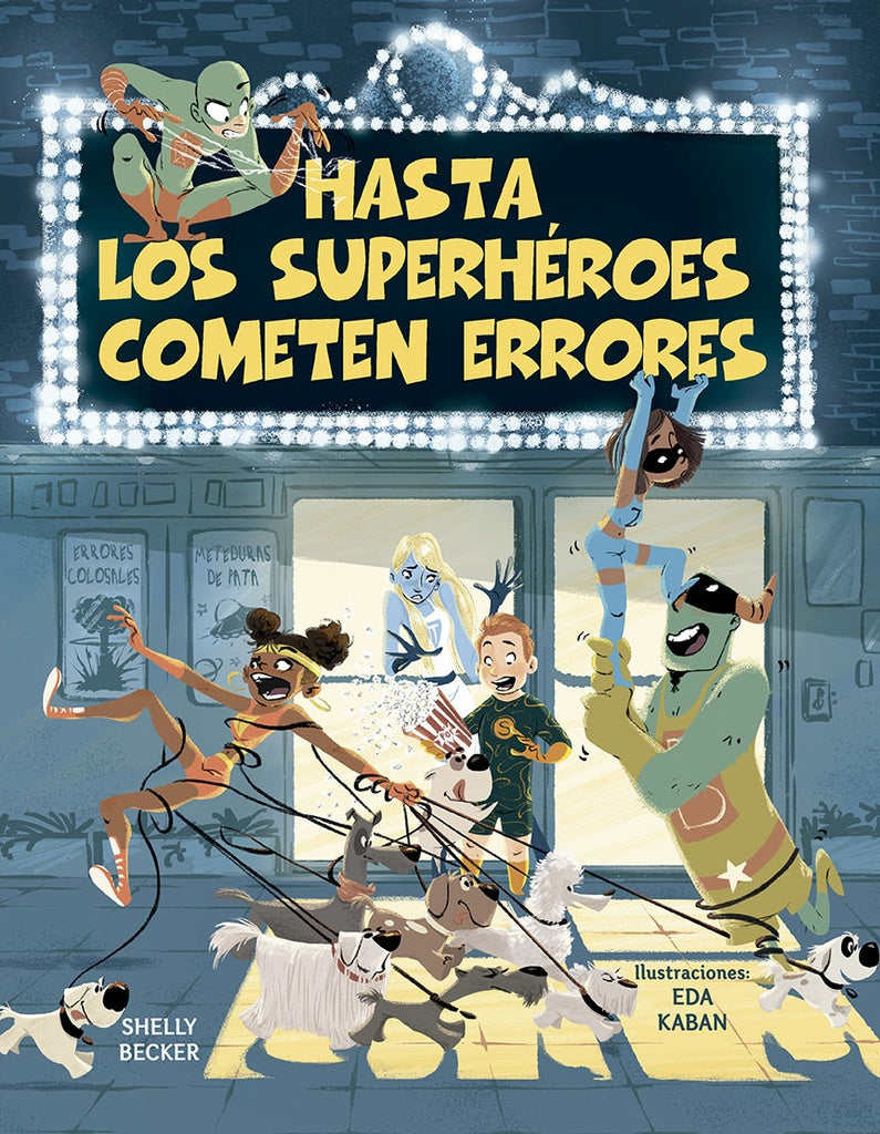 Hasta los superhéroes cometen errores | Shelly Becker