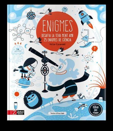 Enigmas de la ciencia: Desafía tu mente con 25 enigmas de ciencia
| VICTOR ESCANDELL