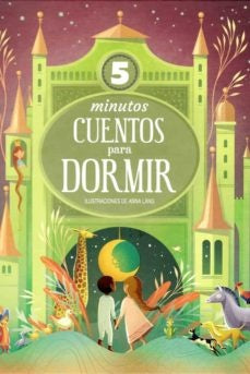 5 minutos. Cuentos para dormir | Anna Láng