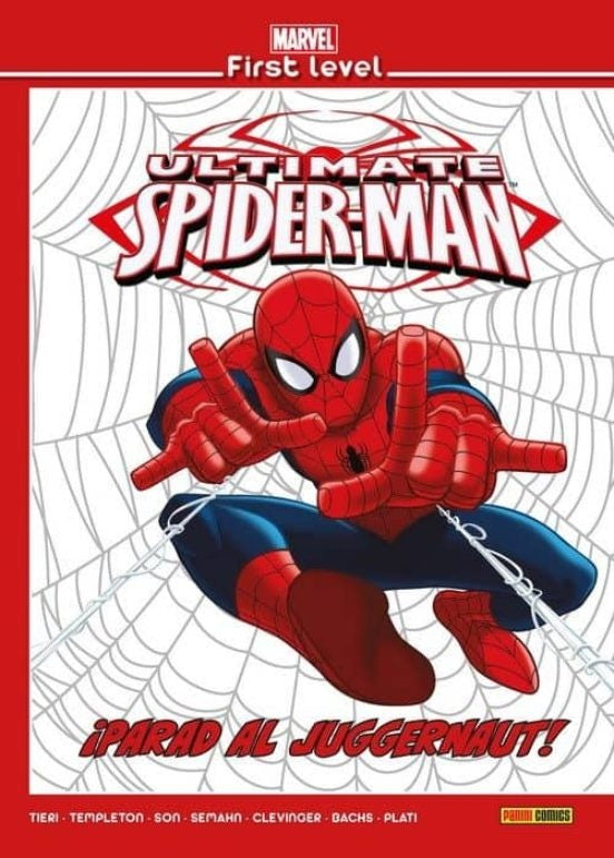 Marvel First Level 9. Ultimate Spiderman : ¡Parad al Juggernaut!