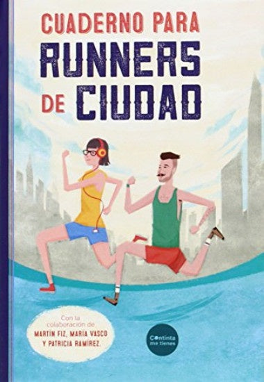 Cuaderno para runners de ciudad | Andrade Ortiz, Martínez Barnuevo