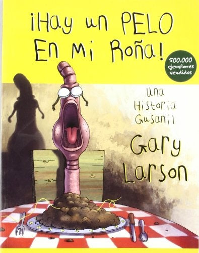 HAY UN PELO EN MI ROÑA!. UNA HISTORIA GUSANIL | GARY LARSON