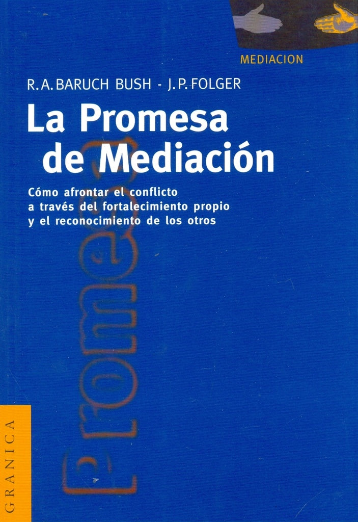 La promesa de mediación | R. A./ FOLGER BARUCH BUSH