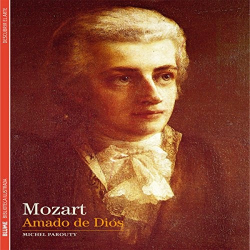 MOZART. AMADO DE DIOS