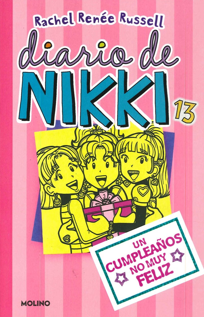 Diario de Nikki 13. Un cumpleaños no muy feliz | Rachel Reneé Russell