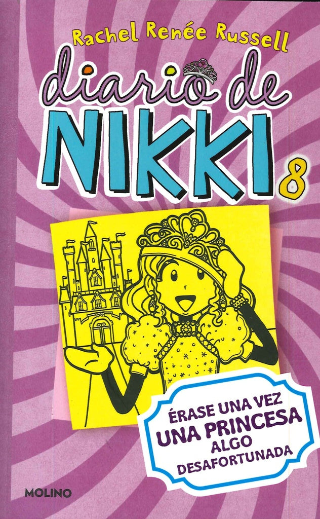 Diario de Nikki 8. Érase una vez una princesa algo desafortunada | Rachel Reneé Russell