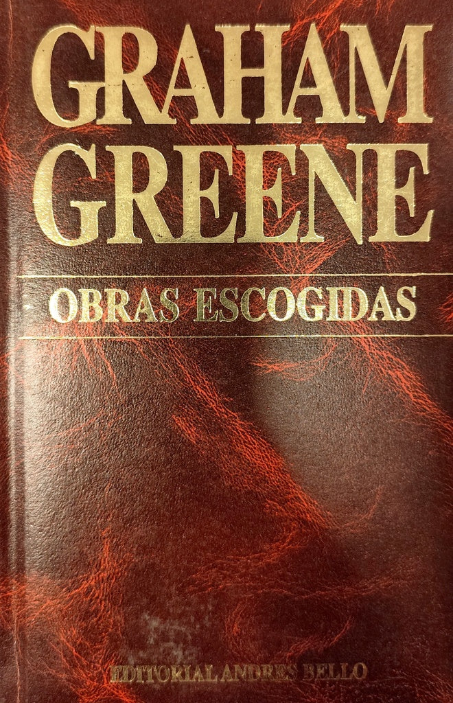 Obras escogidas | GRAHAM GREENE