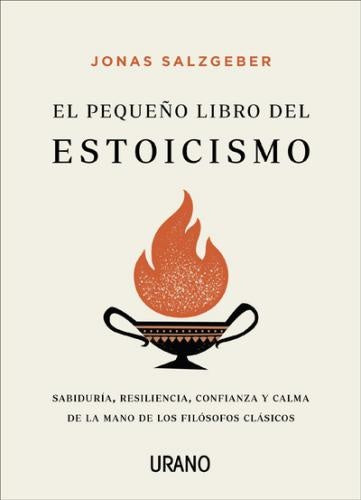El pequeño libro del estoicismo | Jonas Salzgeber