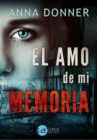 El amo de mi memoria | ANNA DONNER RYBAK