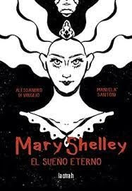 MARY SHELLEY. EL SUEÑO ETERNO | DI VIRGILIO ALESSANDRO/ SANTONI MANUELA