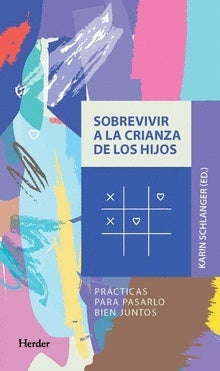 Sobrevivir a la crianza de los hijos | SCHLANGER KARIN