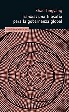 Tianxia: una filosofía para la gobernanza global | TINGYANG ZHAO